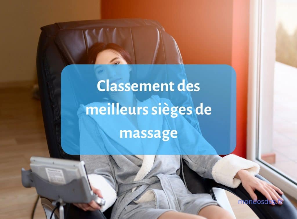 classement des meilleurs sièges de massage