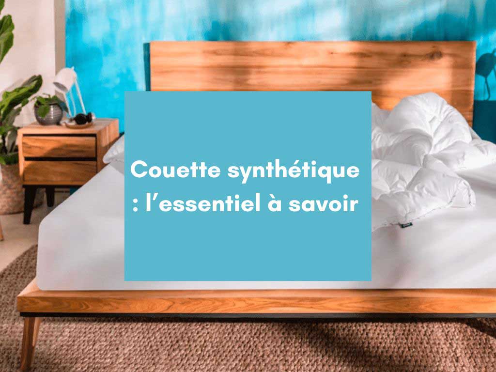 Couette synthétique : l’essentiel à savoir 1